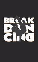 Breakdancing: 6x9 Breakdancing - blank with numbers paper - notebook - notes