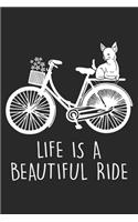 Life is a beautiful Ride: Chihuahua and Bike Dot Grid Notebook 6x9 Inches - 120 dotted pages for notes, drawings, formulas - Organizer writing book planner diary