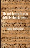 The Music is Not in The Notes but in the Silence in Between