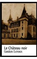 Le Château Noir