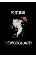 Future Meteorologist: Kids Meterology Severe Weather Blank Composition Notebook for Journaling & Writing (120 Lined Pages, 6" x 9")