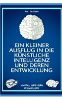 Ein kleiner Ausflug in die künstliche Intelligenz und deren Entwicklung