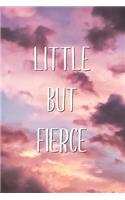 Little But Fierce