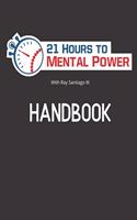 21 Hours to Mental Power Workbook