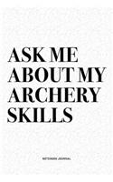 Ask Me About My Archery Skills