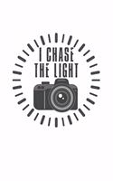 I chase the Light: Photo & Photography