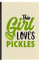 This Girl Loves Pickles