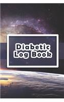 Diabetic Log Book: Log Book for Diabetics Weekly Blood Sugar Diary - 52 weeks - 5 Time Before-After - 111 pages, 6"x9" - Paperback - Milky Way Galaxy Planet Earth phot