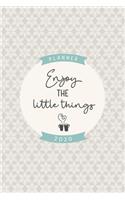 Enjoy the little things 2020 planner: Cute weekly and monthly planner 2020 6x9 inches, two pages weekly view, soft matte cover grey and blue.