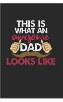 Awesome Daddy looks like Notebook: Notebook / 6x9 Zoll / 120 ruled Pages