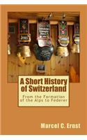 A Short History of Switzerland