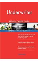 Underwriter RED-HOT Career Guide; 2578 REAL Interview Questions