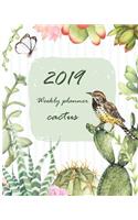 2019 Weekly Planner Cactus: Cactus Design, Calendar Schedule Organizer and Journal Notebook (January 2019 Through December 2019)