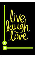 Live Laugh Love