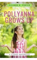 Pollyanna grows up: A 1915 children's novel by Eleanor H. Porter