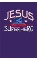 Jesus the Original Superhero: Purple, Red & White Design, Blank College Ruled Line Paper. Notebook For Christian Girls and Their Families. Journal for Pastors (Inspirational Gift