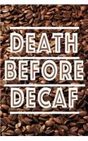 Death Before Decaf