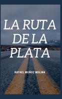 ruta de la plata