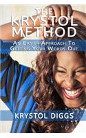 Krystol Method: An Easier Approach To Getting Your Words Out