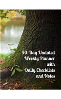 90-Day Undated Weekly Planner with Daily Checklists and Notes: Tree in a Forest Near a Lake