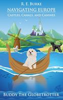 Navigating Europe: Castles, Canals, and Canines