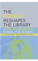 The Network Reshapes the Library