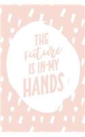 Future Is in My Hands