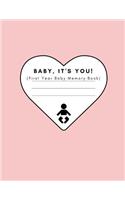 Baby, It's You! (Baby Memory Book)