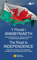 Y Ffordd I Annibyniaeth the Road to Independence