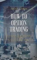 How to Option Trading