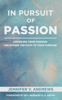 In Pursuit Of Passion