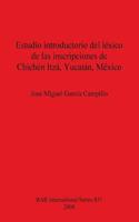 Estudio introductorio del léxico de las inscripciones de Chichén Itzá, Yucatán, México