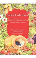 Tropical Food Gardens