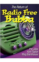 The Return of Free Radio Bubba