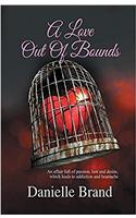 A Love Out Of Bounds