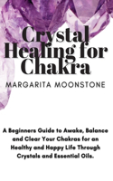 Crystal Healing For Chakra