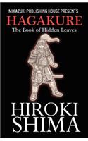 Hagakure; The Book of Hidden Leaves