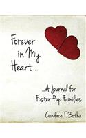 Forever in My Heart...A Journal for Foster Pup Families