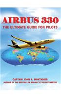 Airbus 330: The Ultimate Guide for Pilots