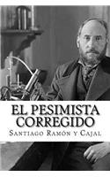 El Pesimista Corregido (Spanish Edition)