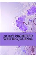 30 Day Prompted Writing Journal: Self Reflection Journal, Monthly Diary, Blank Notebook & Journals