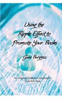 Using the Ripple Effect to Promote Your Book