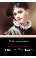 The Psychology of Beauty