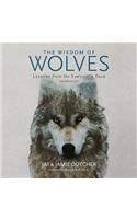 Wisdom of Wolves Lib/E: Lessons from the Sawtooth Pack