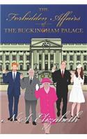 The Forbidden Affairs of the Buckingham Palace