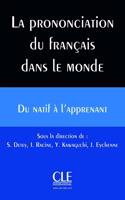 La prononciation du Français dans le Monde - Livre + CD