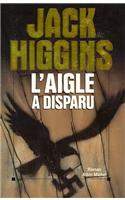 Aigle a Disparu (L'): (6025001 Romans, Nouvelles, Recits (Domaine Etranger))
