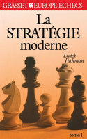 stratégie moderne Tome 1