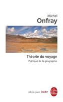 Theorie Du Voyage/Poetique De LA Geographie