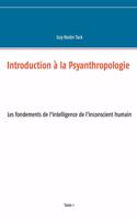 Introduction ? La Psyanthropologie